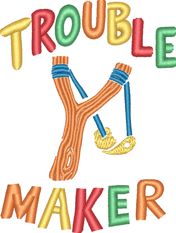 Trouble Maker Embroidery