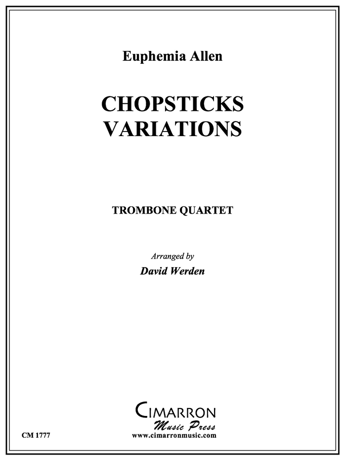 Allen - Chopsticks Variations - Trombone Quartet