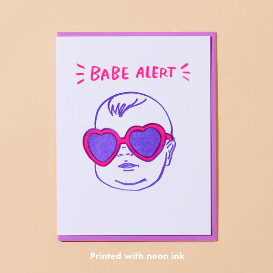 And Here We Are Greeting Card - Babe Alert