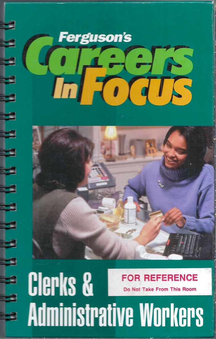 Ferguson's Careers in Focus Clerks & Administrative Workers