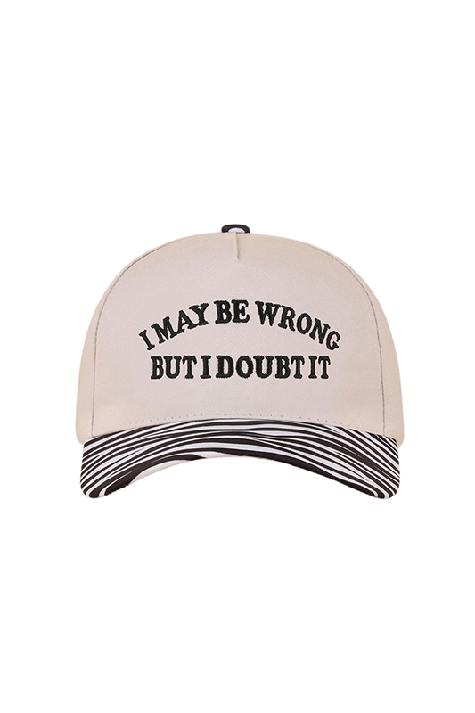 "I May Be Wrong But I Doubt It" Ball Cap-Zebra-Cute-Trendy-Shop-Womens-Boutique-Clothing-Store