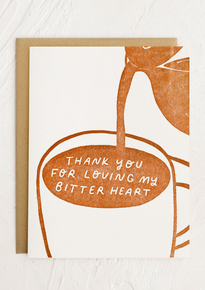 A card with image of cup of coffee, text reads "Thank you for loving my bitter heart".