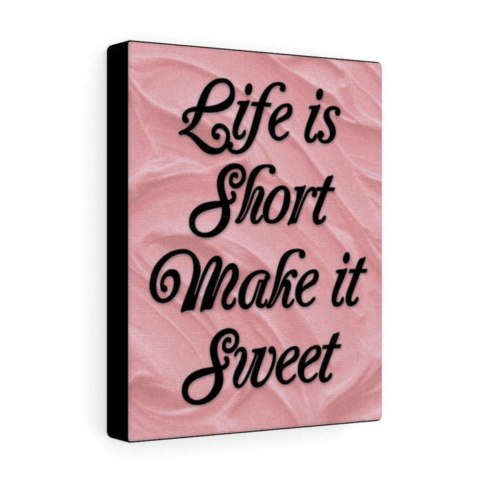 Make Life Sweet - Canvas Wall Art