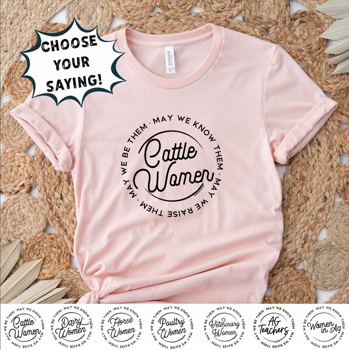 May We Know Them: Women Circle- CHOOSE YOUR SAYING– Bella Canvas T-Shirt
