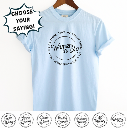 May We Know Them: Women Circle- CHOOSE YOUR SAYING– Comfort Colors T-Shirt