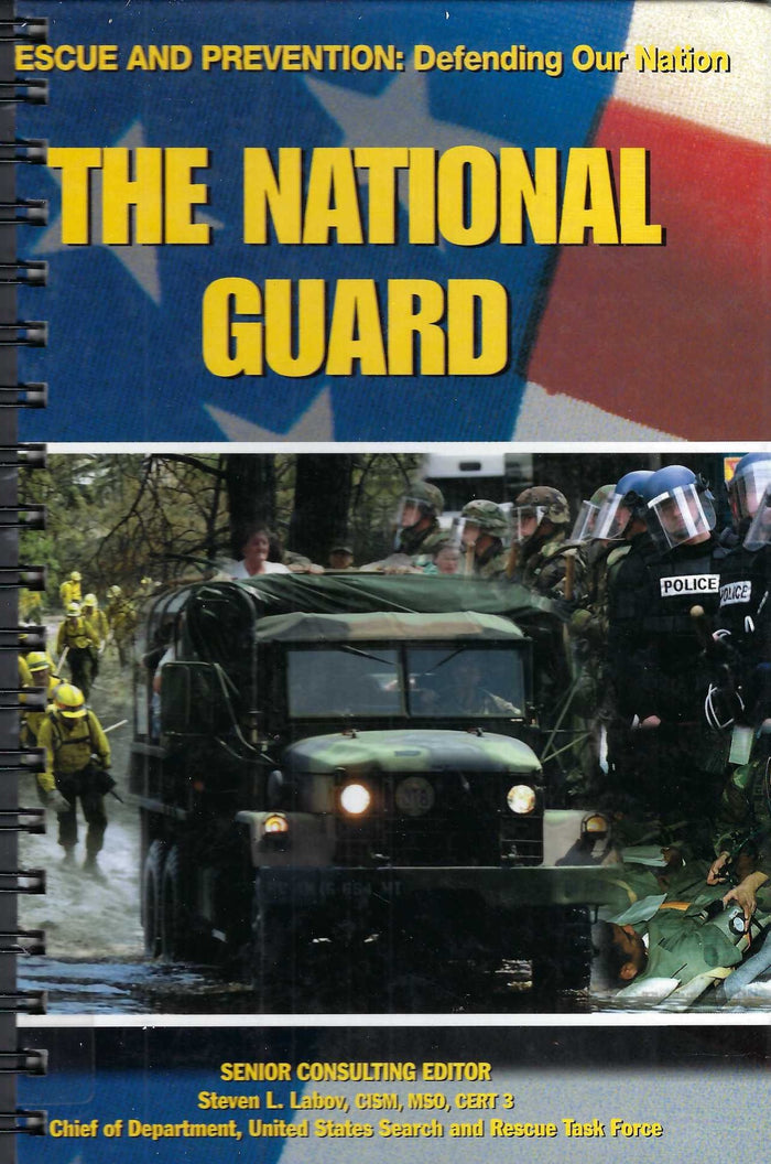 Rescue and Prevention: Defending Our Nation / National Guard