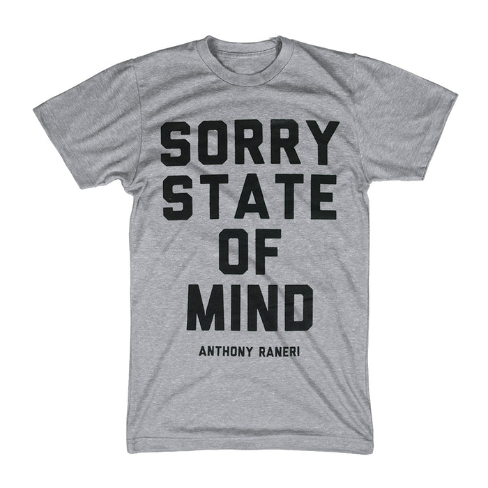 anthony raneri Sorry State Of Mind - Heather Grey T-Shirt