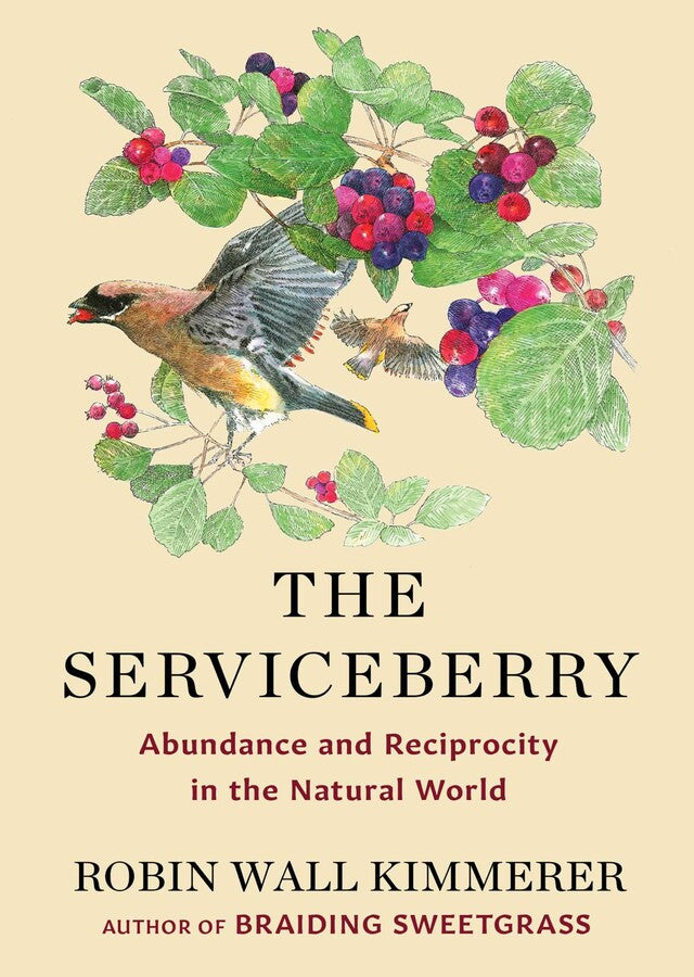 The Serviceberry | Abundance and Reciprocity in the Natural World