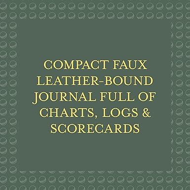 The Ultimate Golf Journal: Keeping My Game on Course - Findlay Rowe Designs