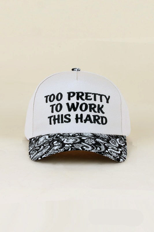 "Too Pretty To Work This Hard" Ball Cap-Paisley Black-Cute-Trendy-Shop-Womens-Boutique-Clothing-Store