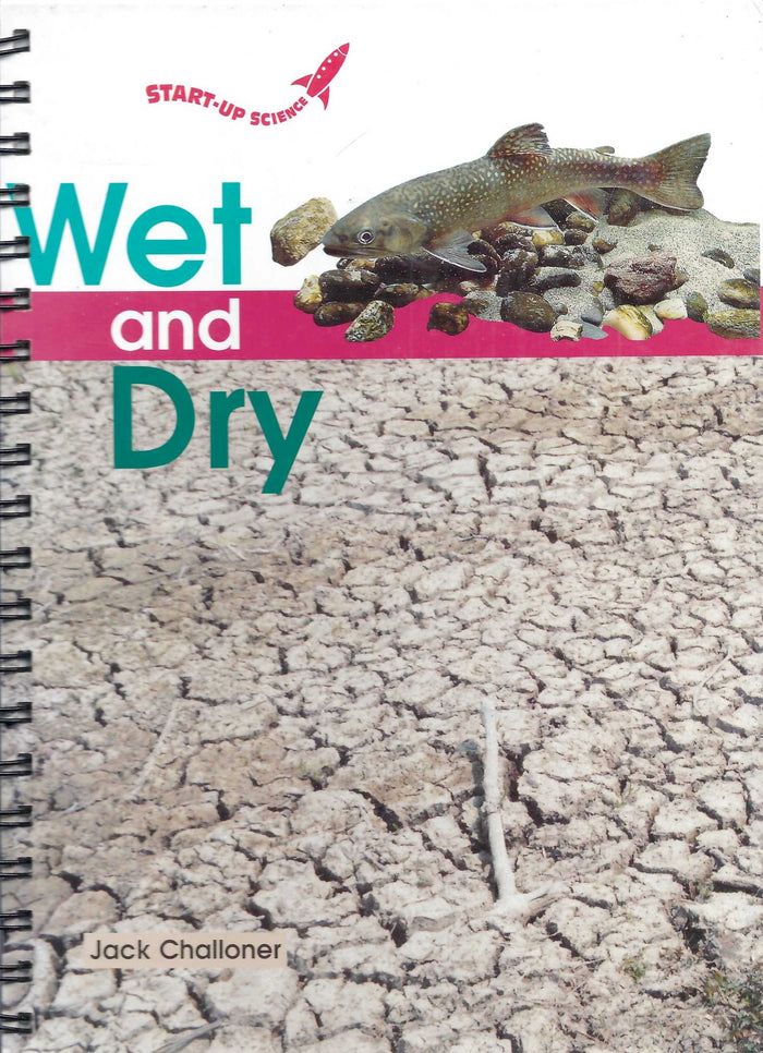 Wet and Dry